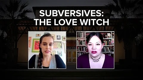 Subversives: The Love Witch