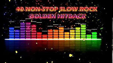 40 Non Stop Slow Rock Golden Hitback