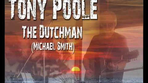 Tony Poole - The Dutchman