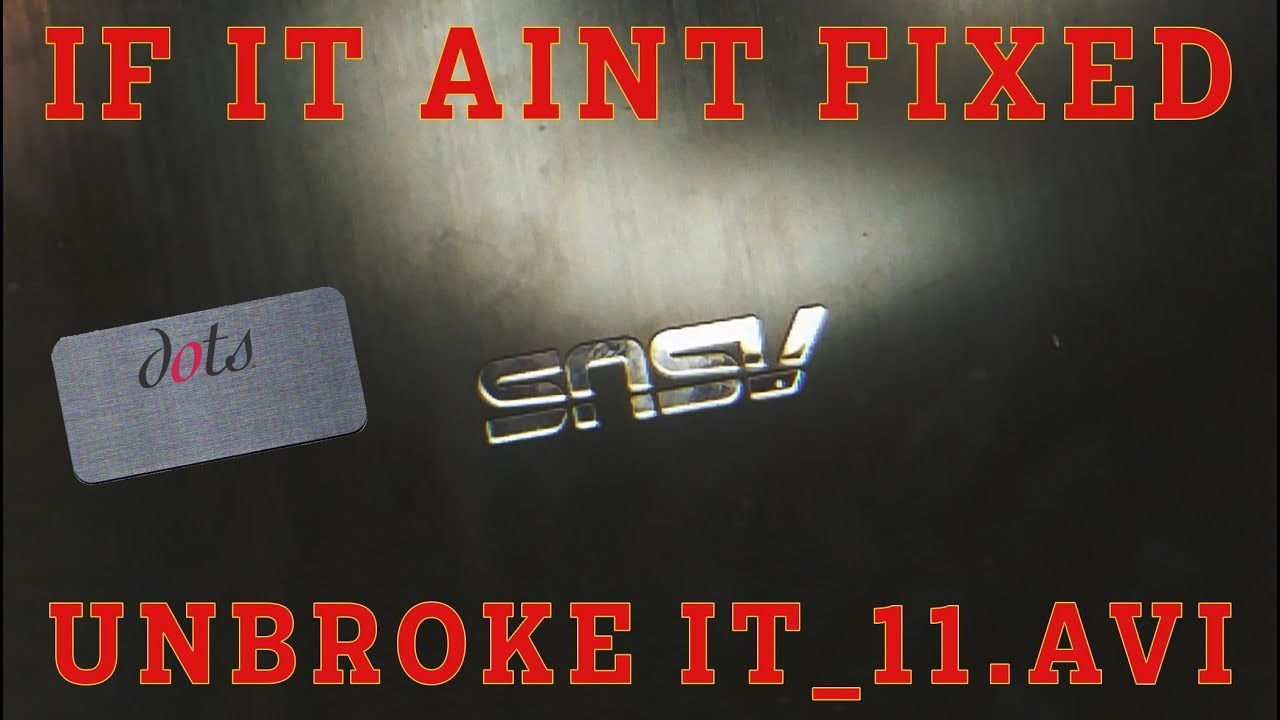 if it ain t fixed e11 snsv laptop youtube