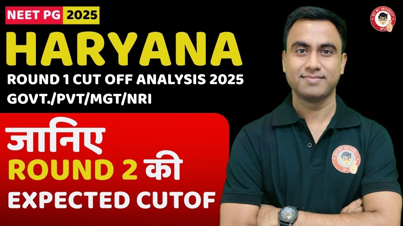 Haryana NEET PG 2025 Round 1 Cutoff Analysis & Realistic Round 2 Expected MD/MS Cutoff