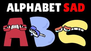 Baby Alphabet lore But these are Sad Letters (a-z) 