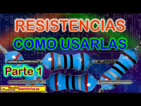 Todo lo que debes saber sobre las resistencias en electrónica 