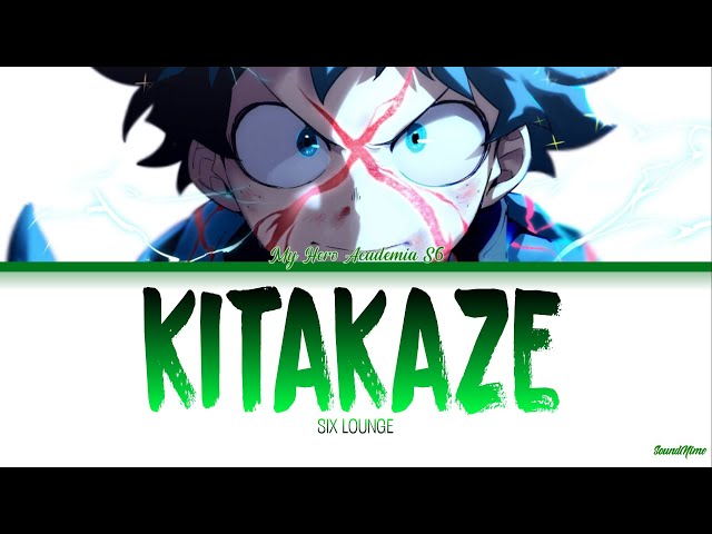 My Hero Academia S6 - Ending 11 Full『Kitakaze』by Six Lounge (Lyrics KAN/ROM/ENG) class=