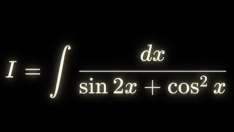 integral of 1 / (sin(2x) + cos^2(x))