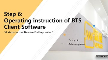 STEP6 Neware Battery Tester:Operating instruction of BTS Client Software