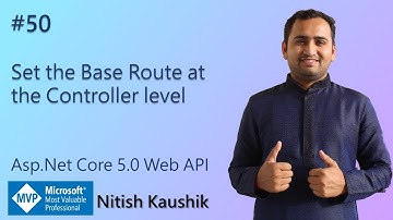 Set the Base Route at the Controller level | ASP.NET Core 5.0 Web API Tutorial