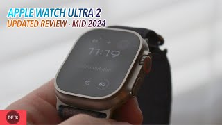 Apple Watch Ultra 2 - Mid 2024 Update Review