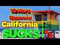 10 More Reasons California SUCKS!
