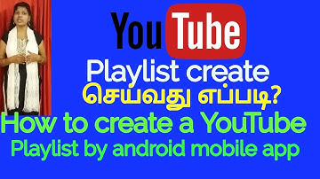 How to create a youtube playlist in tamil / create playlist by android app