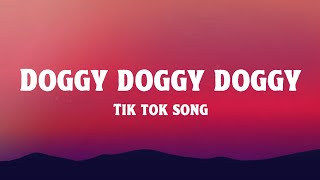 Doggy Doggy Doggy - Tiktok Song