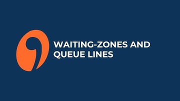 waiting-zones and queue lines