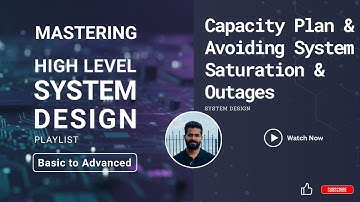 6. Capacity Planning & Avoid System Saturation & Outages #LoadShedding #Scaling #Backpressure
