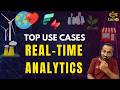 Unlock the Power of Real-Time Analytics | Top Use Cases Across Industries!