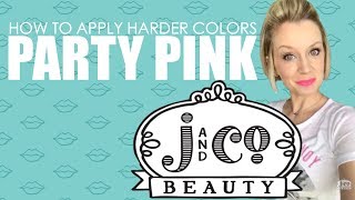 Party Pink How to Apply Harder Colors