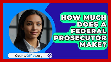 How Much Does A Federal Prosecutor Make? - CountyOffice.org
