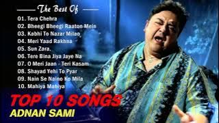 Best of Adnan Sami Heart Touching Songs | Adnan Sami Songs | Top Very Sad Songs Audio Jukebox