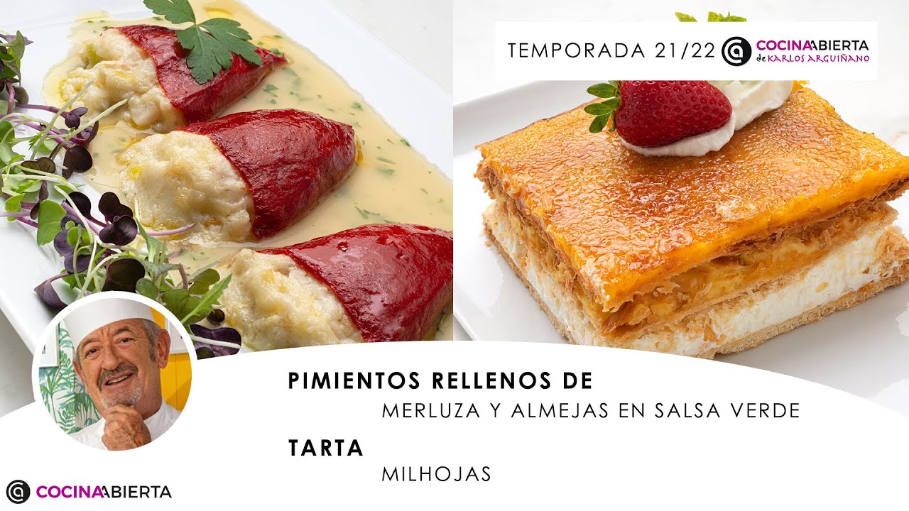 PIMIENTOS RELLENOS de MERLUZA 🐟​ TARTA MILHOJAS 🍰​👩🏻‍🍳​ Cocina Abierta de Karlos Arguiñano