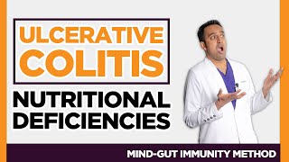 Top Nutrition Deficiency in [Ulcerative Colitis], (Vitamins Minerals, Natural Herbs, Supplements)