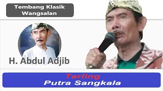 Tembang Klasik Wangsalan H  Abdul Adjib Tarling Putra Sangkala