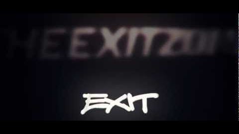 Exit Official Intro
