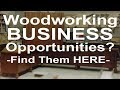 Woodworking Business Opportunities Woodworking Business Opportunities
