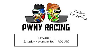 Pwny Racing - Episode 10