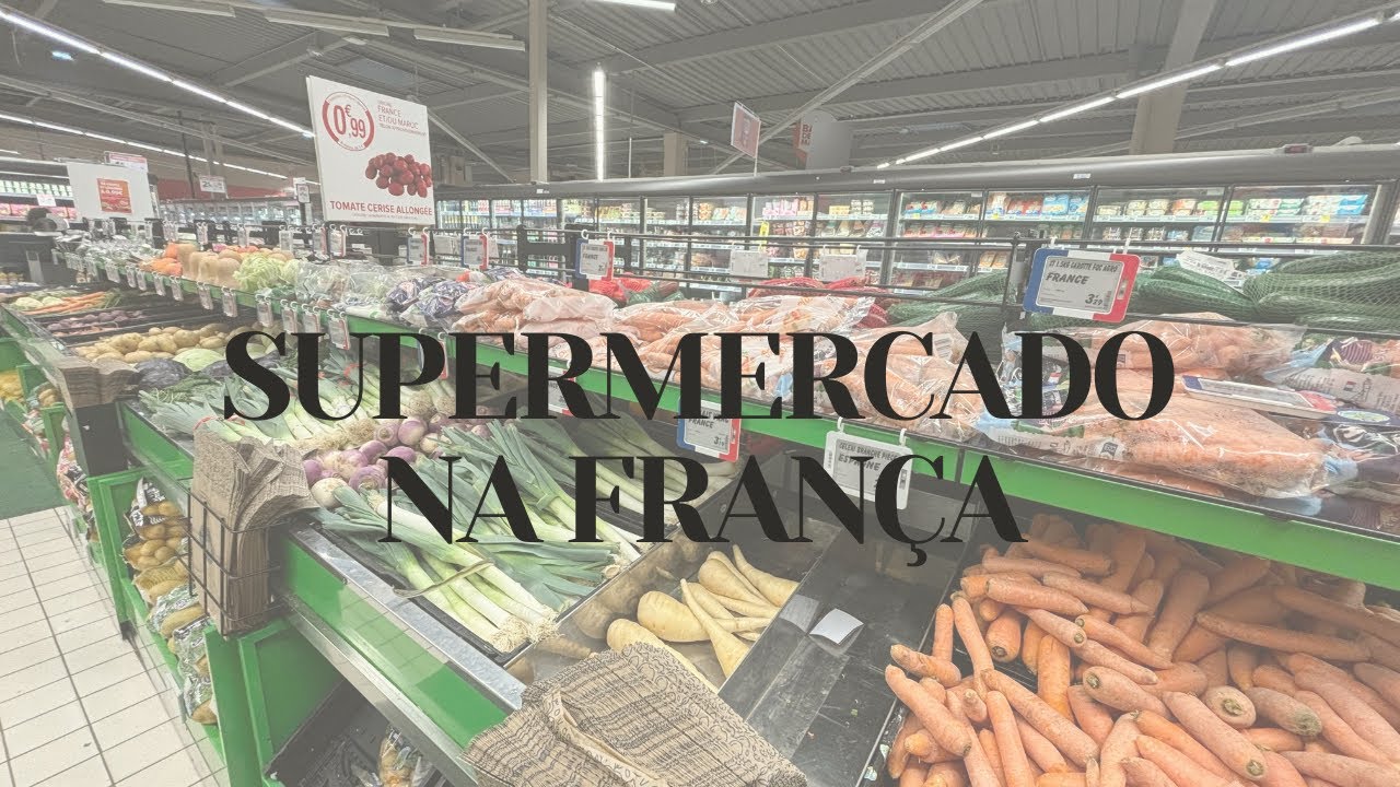 Como é um supermercado na França? | com preços 2024