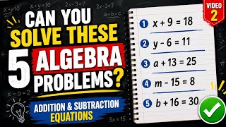 Can You Solve These 5 Algebra Problems? | Easy One-Step Equations Challenge