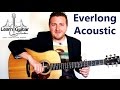 Everlong - Acoustic Guitar Tutorial - Foo Fighters - Free TAB