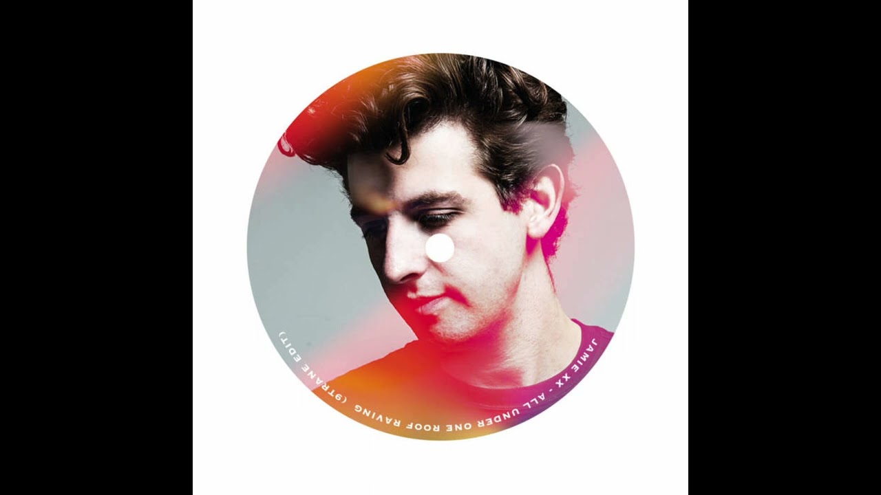 Jamie XX - All Under One Roof Raving (9TRANE Edit) - YouTube