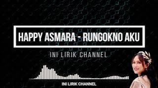 Happy Asmara - Rungokno Aku (Lirik dan Terjemahan)