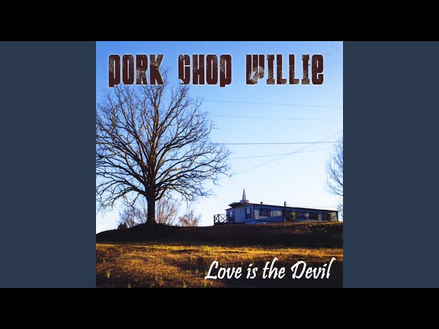 Pork Chop Willie - All Night Long