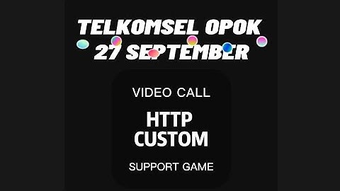 CARA INTERNET GRATIS TANPA KUOTA PULSA TELKOMSEL | CONFIG | HTTP CUSTOM | SEPTEMBER