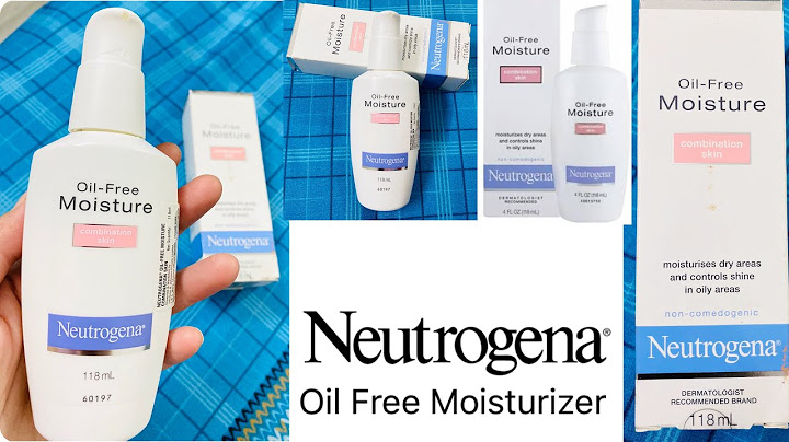 Neutrogena oil free face moisturizer for combination skin