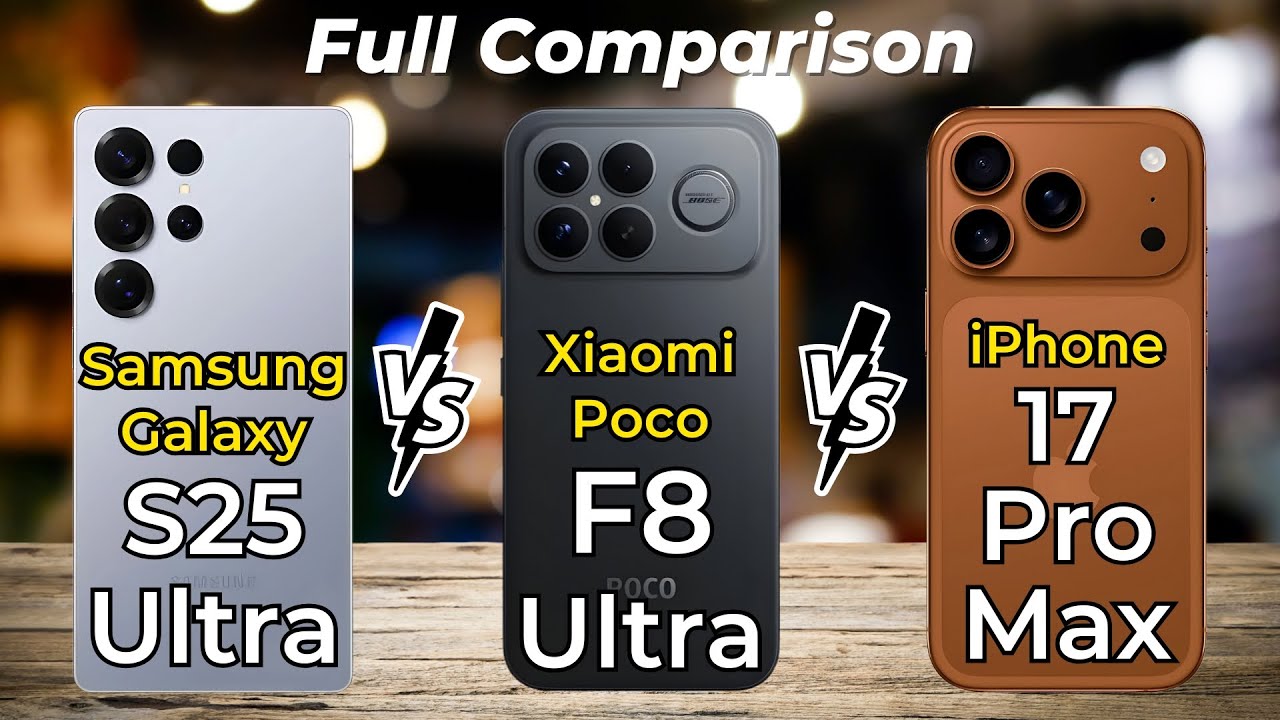 iPhone 17 Pro Max vs Poco F8 Ultra vs Samsung Galaxy S25 Ultra 🔥 Full Specs Comparison