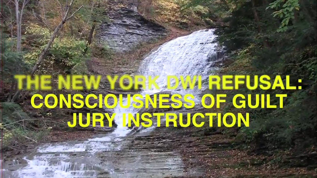 The BAD New York DWI Consciousness of Guilt Jury Instruction