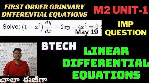btech m2 unit-1 LINEAR differential equation|(1+x2)dy/dx+2xy−4x2=0|first order ordinary differential