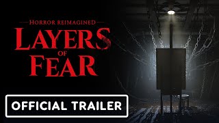 Layers of Fear - Official 'Editions Reveal' Trailer