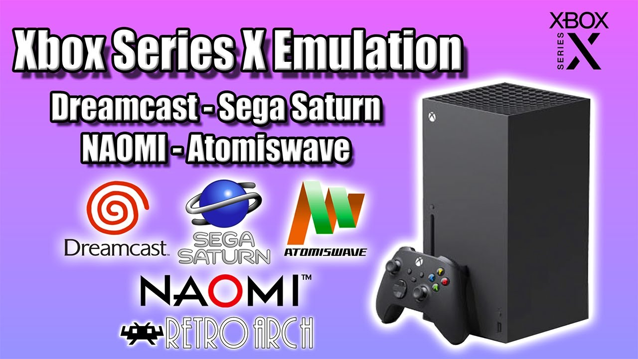 Xbox Series X Can Play Dreamcast, Sega Saturn, Naomi & Atomiswave Games! -  YouTube