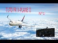 X-plane 11 : B737-800 Partie 1 Allumage, plan de vol et décollage ! (tuto débutant)
