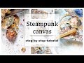 🦋 Холст в стиле Стимпанк 🦋 Steampunk canvas tutorial