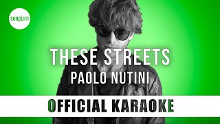 Paolo Nutini - These Streets (Official Karaoke Instrumental) | SongJam