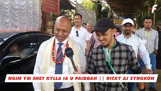 Kadei ka jingjop jong u Paidbah || Shillong MP ba thymmai Ricky AJ Syngkon