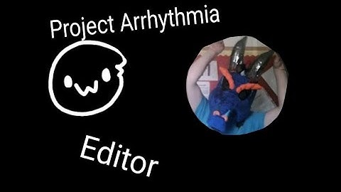 Julian Emery Teaches Me About The Project Arrhythmia Editor (Part 1)