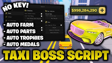 🚕 Taxi Boss Script *NO KEY* - Auto Farm, Auto Parts, Auto Trophies, & More!