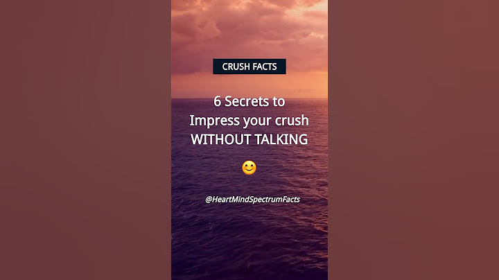 6 SECRETS to impress your crush without talking | Crush Facts #shorts