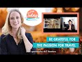 Be Grateful for the Passion for Travel | KHM Today (S4, E6)