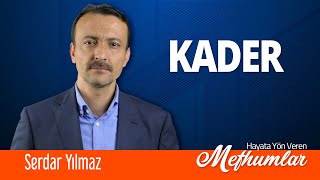 Hayata Yön Veren Mefhumlar Kader