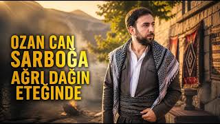 Ozan Can Sarboğa - Ağrı Dağın Eteğinde 2026